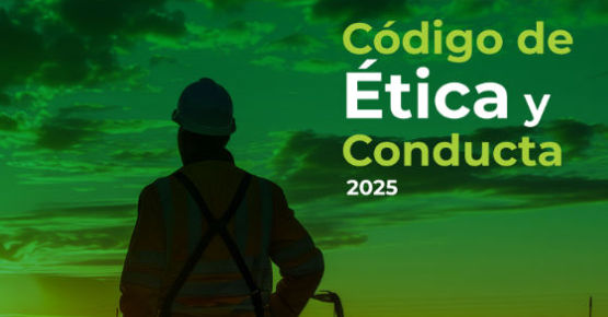Presentamos nuestro nuevo Código de Ética y Conducta